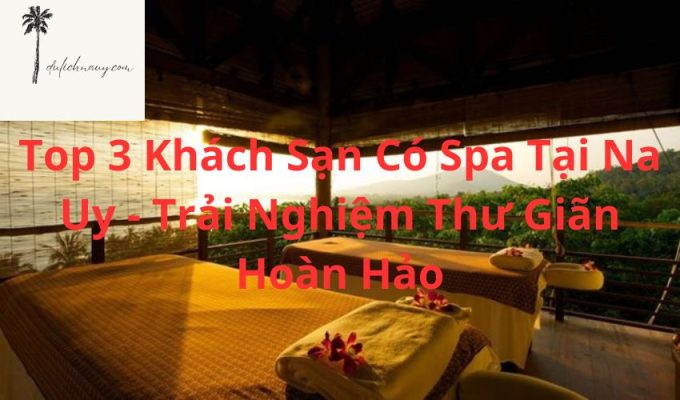 Top 3 Khách Sạn Có Spa Tại Na Uy - Trải Nghiệm Thư Giãn Hoàn Hảo